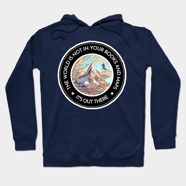 The World Is Not In Your Books And Maps - It's Out There - Lonely Mountain - Black - Fantasy Hoodie by Fenay-Designs